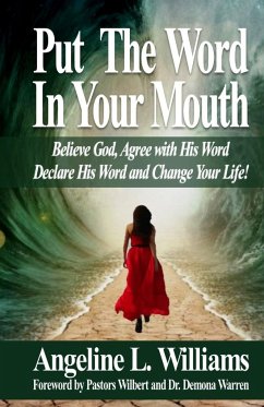Put The Word In Your Mouth - Williams, Angeline L