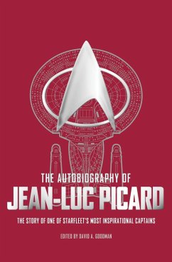 The Autobiography of Jean-Luc Picard - Goodman, David A.