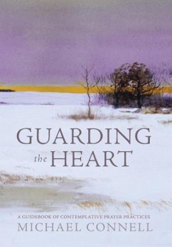Guarding the Heart - Connell, Michael
