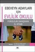 Ebeveyn Adaylari Icin Evlilik Okulu - Vural Batik, Meryem; Kalkan, Melek