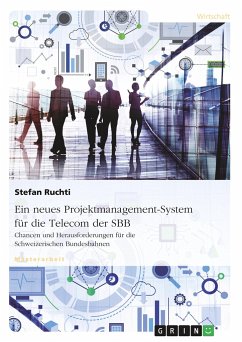 Ein neues Projektmanagement-System für die Telecom der SBB - Ruchti, Stefan
