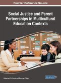 Social Justice and Parent Partnerships in Multicultural Education Contexts