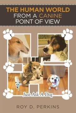 The Human World from a Canine Point of View - D. Perkins, Roy