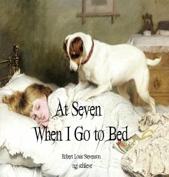 At Seven When I Go to Bed - Schlieve, Ngj; Stevenson, Robert Louis