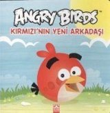 Angry Birds Kirmizinin Yeni Arkadasi