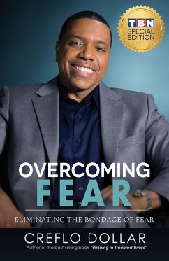 Overcoming Fear - Dollar, Creflo