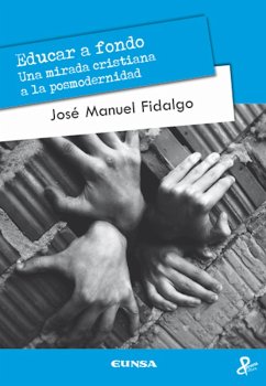 Educar a fondo (eBook, ePUB) - Fidalgo, José Manuel