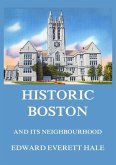 Historic Boston and its Neighbourhood (eBook, ePUB)