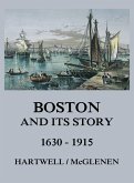 Boston and its Story 1630 - 1915 (eBook, ePUB)