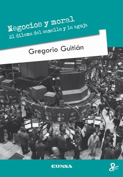 Negocios y moral (eBook, ePUB) - Guitián Crespo, Gregorio