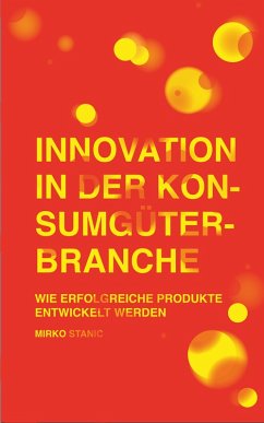 Innovation in der Konsumgüterbranche (eBook, ePUB) - Stanic, Mirko