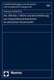 Art. 106 Abs. 1 AEUV und die Einführung von Kapazitätsmechanismen im deutschen Strommarkt (eBook, PDF)