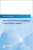 How Can We Boost Competition in the Services Sector? (eBook, PDF)