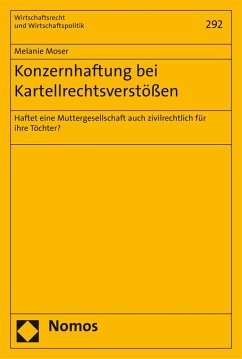 Konzernhaftung bei Kartellrechtsverstößen (eBook, PDF) - Moser, Melanie