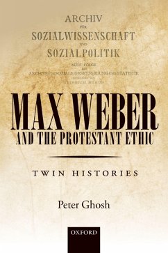 Max Weber and 'The Protestant Ethic' (eBook, ePUB) - Ghosh, Peter
