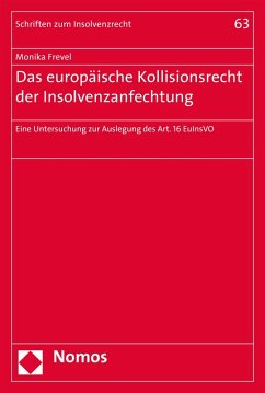 Das europäische Kollisionsrecht der Insolvenzanfechtung (eBook, PDF) - Frevel, Monika