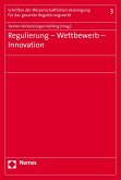 Regulierung - Wettbewerb - Innovation (eBook, PDF)