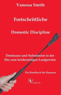 Fortschrittliche Domestic Discipline (eBook, ePUB) - Smith, Vanessa; Blomberg, Hendrik