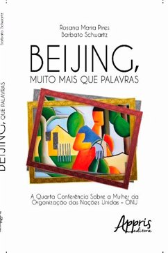 Beijing, Muito Mais que Palavras (eBook, ePUB) - Schwartz, Rosana Maria Pires Barbato