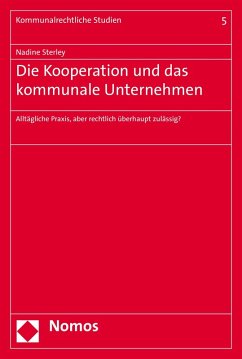 Die Kooperation und das kommunale Unternehmen (eBook, PDF) - Sterley, Nadine