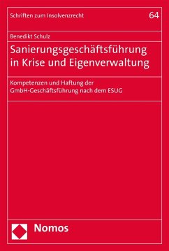 Sanierungsgeschäftsführung in Krise und Eigenverwaltung (eBook, PDF) - Schulz, Benedikt