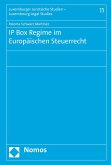 IP Box Regime im Europäischen Steuerrecht (eBook, PDF)