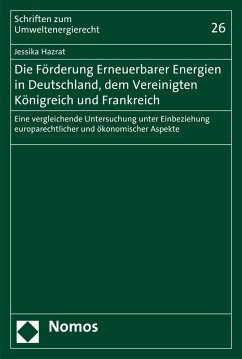 Die Förderung Erneuerbarer Energien in Deutschland, dem Vereinigten Königreich und Frankreich (eBook, PDF) - Hazrat, Jessika