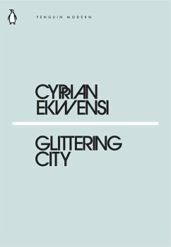 Glittering City (eBook, ePUB) - Ekwensi, Cyprian