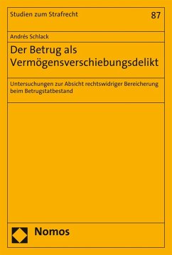 Der Betrug als Vermögensverschiebungsdelikt (eBook, PDF) - Schlack, Andrés