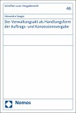 Der Verwaltungsakt als Handlungsform der Auftrags- und Konzessionsvergabe (eBook, PDF)