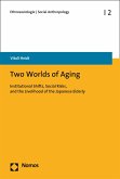 Two Worlds of Aging (eBook, PDF) Two Worlds of Aging (eBook, PDF)