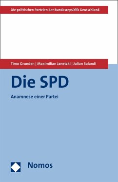 Die SPD (eBook, PDF) - Grunden, Timo; Janetzki, Maximilian; Salandi, Julian