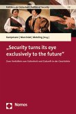 &quote;Security turns its eye exclusively to the future&quote; (eBook, PDF)