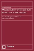 Mauerschützen-Urteile des BGH, BVerfG und EGMR revisited (eBook, PDF)