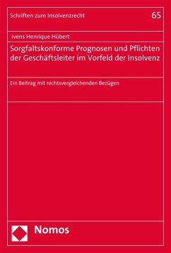 Sorgfaltskonforme Prognosen und Pflichten der Geschäftsleiter im Vorfeld der Insolvenz (eBook, PDF) - Hübert, Ivens Henrique