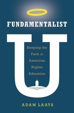 Fundamentalist U (eBook, ePUB) - Laats, Adam