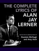The Complete Lyrics of Alan Jay Lerner (eBook, ePUB)