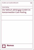 Die faktisch abhängige GmbH im konzernweiten Cash Pooling (eBook, PDF)