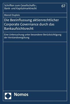 Die Beeinflussung aktienrechtlicher Corporate Governance durch das Bankaufsichtsrecht (eBook, PDF) - Duplois, Marcel