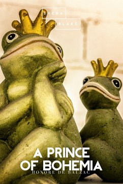 A Prince of Bohemia (eBook, ePUB) - de Balzac, Honore; Blake, Sheba