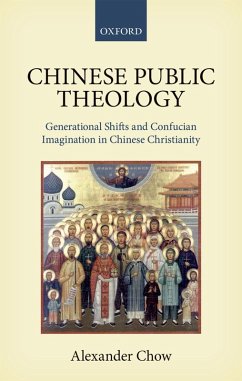 Chinese Public Theology (eBook, ePUB) - Chow, Alexander