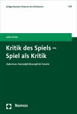 Kritik des Spiels - Spiel als Kritik (eBook, PDF)