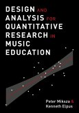 Design and Analysis for Quantitative Research in Music Education (eBook, ePUB)