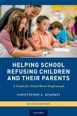 Helping School Refusing Children and Their Parents (eBook, ePUB)