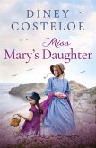 Miss Mary's Daughter (eBook, ePUB)