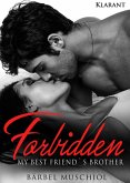 Forbidden. My best friends brother (eBook, ePUB)