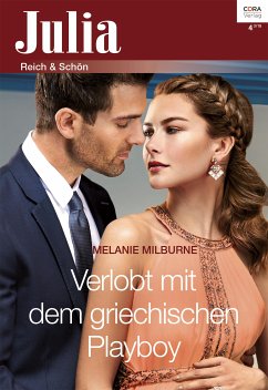 Verlobt mit dem griechischen Playboy (eBook, ePUB) - Milburne, Melanie