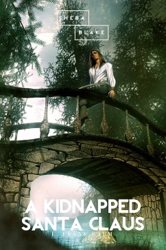 A Kidnapped Santa Claus (eBook, ePUB) - Baum, L. Frank; Blake, Sheba