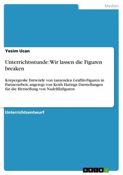 Unterrichtsstunde: Wir lassen die Figuren breaken (eBook, ePUB) Unterrichtsstunde: Wir lassen die Figuren breaken (eBook, ePUB)