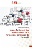 Usage Rationnel des médicaments de 5 formations sanitaires de Yaoundé